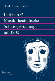 Lieto fine? Musik-theatralische Schlussgestaltung um 1800 - Cover
