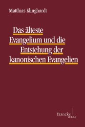 Das älteste Evangelium und die Entstehung der kanonischen Evangelien I/II - Cover
