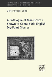 A Catalogue of Manuscripts Known to Contain Old English Dry-Point Glosses - Cover