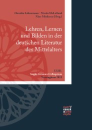 Lehren, Lernen und Bilden in der deutschen Literatur des Mittelalters