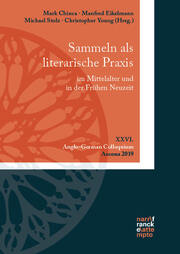 Sammeln als literarische Praxis im Mittelalter und in der Frühen Neuzeit. Konzepte, Praktiken, Poetizität - Cover