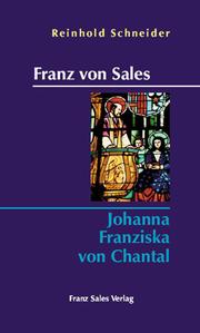 Franz von Sales - Johanna Franziska von Chantal