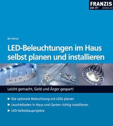 LED-Beleuchtungen im Haus selbst planen und installieren - Cover