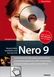 Musik & Filme bearbeiten und brennen mit Nero 9