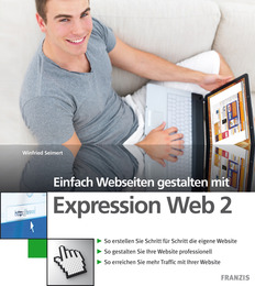 Einfach Webseiten gestalten mit Expression Web 2