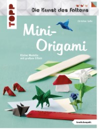 Mini-Origami - Die Kunst des Faltens - Cover