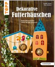 Dekorative Futterhäuschen - Cover