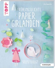 Frühlingsleichte Papiergirlanden - Cover