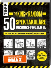 The King of Random - 50 spektakuläre Unsinns-Projekte - Cover