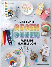 Das bunte Regenbogen Familien-Bastelbuch - Cover