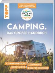 Camping - Das große Handbuch