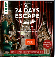24 DAYS ESCAPE - Der Escape Room Adventskalender: Scrooge und die verlorene Weihnachtsgeschichte. SPIEGEL Bestseller-Autor