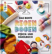 Das bunte Regenbogen Strick- und Häkelbuch - Cover