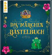 Das Märchen-Bastelbuch - Cover