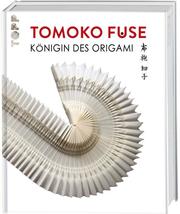 Tomoko Fuse: Königin des Origami