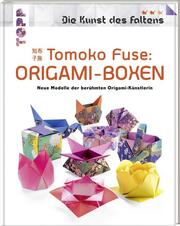 Tomoko Fuse: Origami-Boxen - Die Kunst des Faltens - Cover