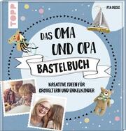 Das Oma und Opa Bastelbuch - Cover
