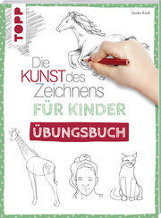 Die Kunst des Zeichnens für Kinder Übungsbuch - Cover