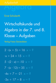 Wirtschaftskunde und Algebra in der 7. und 8. Klasse an Waldorfschulen