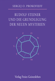 Rudolf Steiner und die Grundlegung der neuen Mysterien - Cover