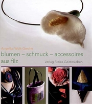 Blumen, Schmuck, Accessoires aus Filz - Cover