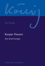 Kaspar Hauser - Das Kind Europas - Cover