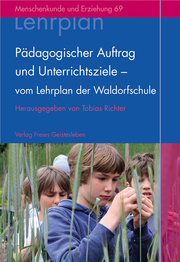 Pädagogischer Auftrag und Unterrichtsziele - vom Lehrplan der Waldorfschule - Cover