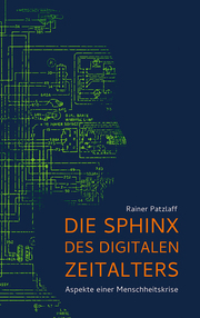 Die Sphinx des digitalen Zeitalters