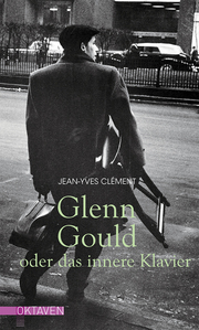 Glenn Gould oder das innere Klavier - Cover