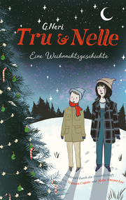 Tru & Nelle. Eine Weihnachtsgeschichte