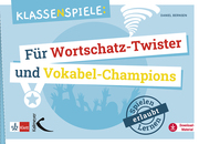 Klassenspiele für Wortschatz-Twister und Vokabel-Champions - Cover