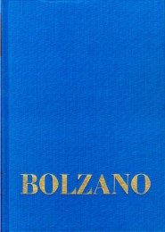 Bernard Bolzano Gesamtausgabe / Reihe I: Schriften.Band 18: Mathematisch-Physika