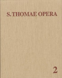 Thomas von Aquin: Opera Omnia / Band 2: Summa contra Gentiles - Autographi Deleta - Summa Theologiae - Cover