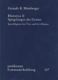 Rhetorica II: Spiegelungen des Geistes. Sprachfiguren bei Vico und Lévi-Strauss