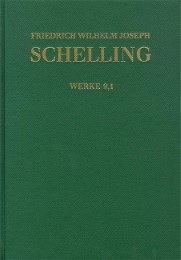 Friedrich Wilhelm Joseph Schelling: Historisch-kritische Ausgabe / Reihe I: Werke. Band 9,1-2: System des transscendentalen Idealismus (1800)