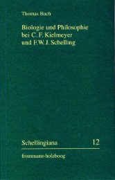 Biologie und Philosophie bei C.F.Kielmeyer und F.W.J.Schelling