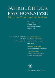 Jahrbuch der Psychoanalyse / Band 46: >Perverse Elemente in der Übertragung<