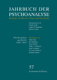 Jahrbuch der Psychoanalyse / Band 57: Psychoanalyse aus Berlin 1920-1933 - Transfer und Emigration
