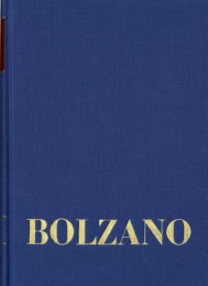 Bernard Bolzano Gesamtausgabe / Reihe II: Nachlaß.A.Nachgelassene Schriften.Band 16,1: Erbauungsreden des Studienjahres 1808/1809.Erster Teil