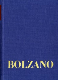 Bernard Bolzano Gesamtausgabe / Reihe II: Nachlaß.A.Nachgelassene Schriften.Band 20,1: Erbauungsreden der Studienjahre 1812/1813.Erster Teil