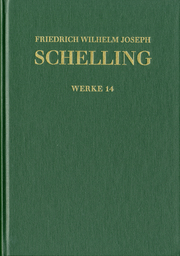 Friedrich Wilhelm Joseph Schelling: Historisch-kritische Ausgabe / Reihe I: Werk