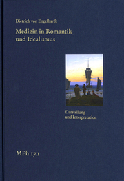 Medizin in Romantik und Idealismus. Band 1: Darstellung und Interpretation - Cover