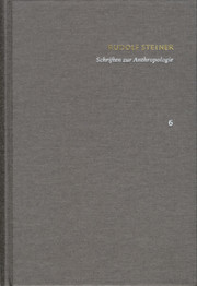 Rudolf Steiner: Schriften. Kritische Ausgabe / Band 6: Schriften zur Anthropologie - Cover