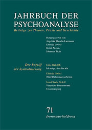 Jahrbuch der Psychoanalyse / Band 71: Der Begriff der Symbolisierung