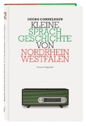 Kleine Sprachgeschichte von Nordrhein-Westfalen
