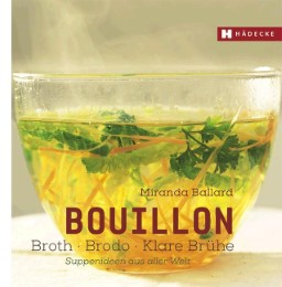 Bouillon - Broth - Brodo - klare Brühe - Cover