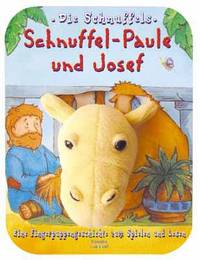 Schnuffel-Paule und Josef
