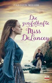 Die zweifelhafte Miss DeLancey - Cover