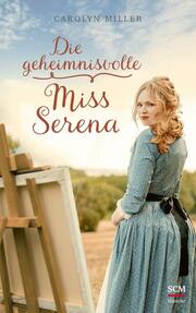 Die geheimnisvolle Miss Serena - Cover