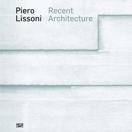 Piero Lissoni - Recent Architecture